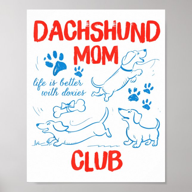 Poster Clube da Mamãe Dachshund A Vida é Melhor Com Dachs (Frente)