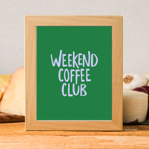 Poster Clube de Café de Fim de Semana Tipografia Verde Mi