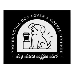 Pôster Clube do papai cachorro amantes de café engraçado