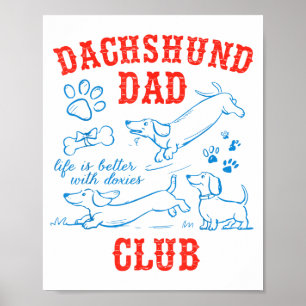 Poster Clube do Papai Dachshund A Vida é Melhor Com Doxie