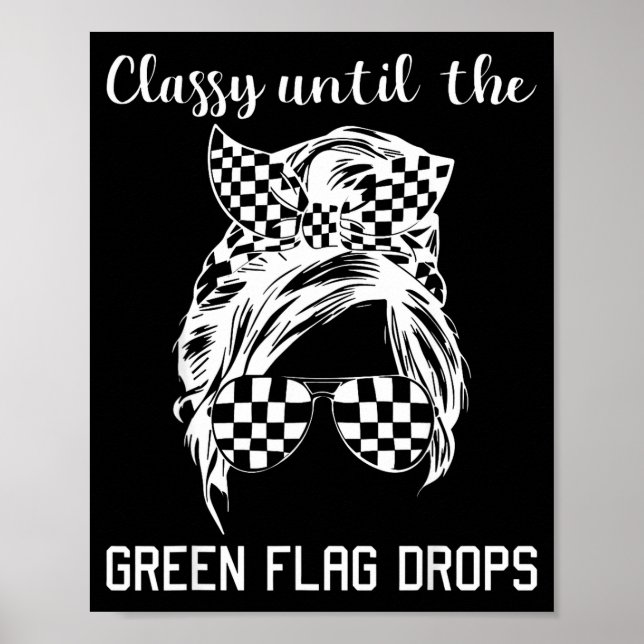Poster Cly Until The Green Flag Drops Messy Bun Racing Wo (Frente)
