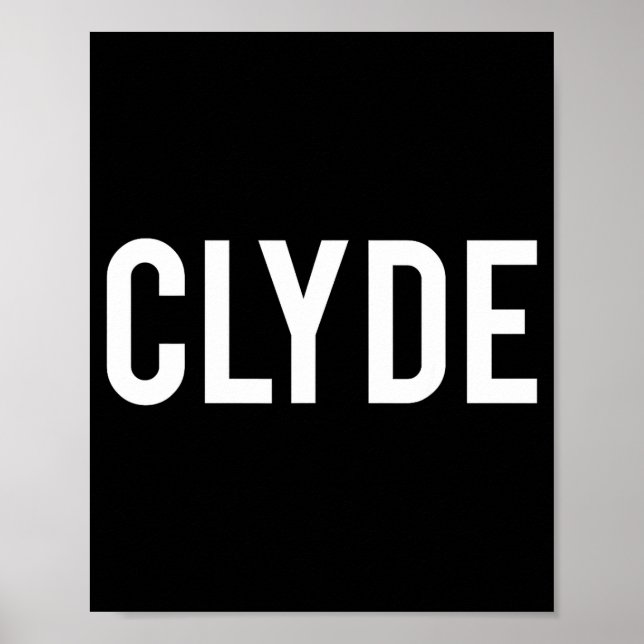 Poster Clyde - Cool New Funny Name Fan Gift Tee  (Frente)