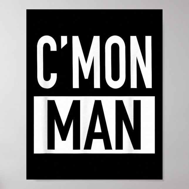 Poster C'mon Man (come On Man) - Pular Quote  (Frente)