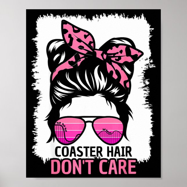 Poster Coaster Hair Don't Care Roller Coaster Messy Bun T (Frente)