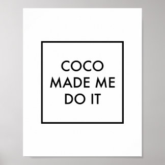 Poster Coco Me Fez Fazer Isso