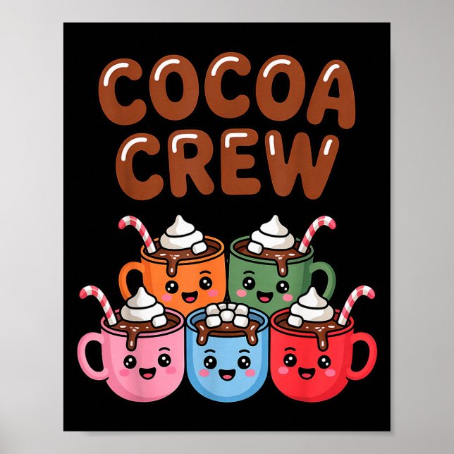 Poster Cocoa Crew Cute Christmas Hot Chocolate Matching P (Frente)