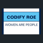 Poster Codificar Mulheres De Roe São Pessoas<br><div class="desc">Codifique que as mulheres rosas são Pessoas. Codificar Roe deveria ser o cerne dos direitos das mulheres em matéria de saúde, não o teto. E agora mesmo isso não existe. Diga ao Congresso que é hora de eles fazerem o mínimo que podem fazer pela saúde, segurança e igualdade das mulheres,...</div>