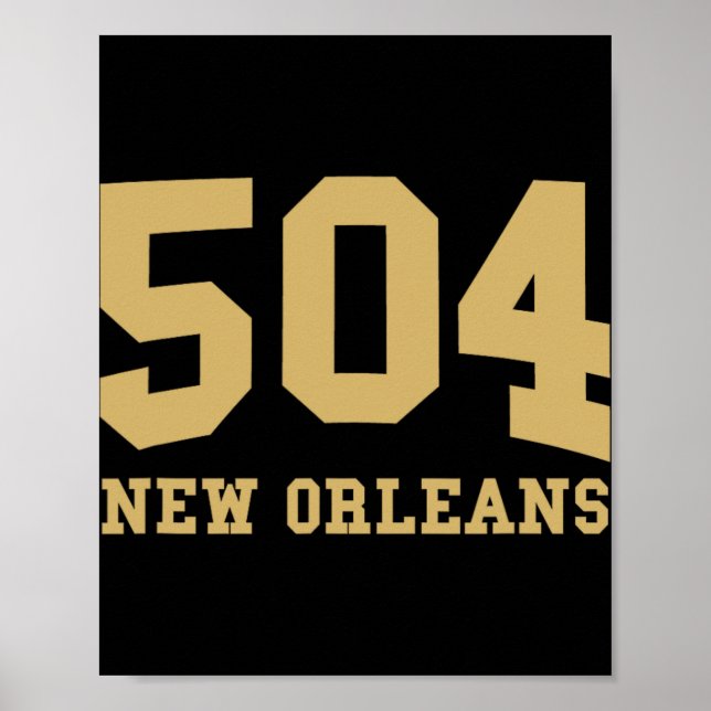 Poster Código de Área de Nova Orleans 504 - Orgulho da Ci (Frente)