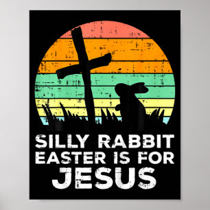 Poster Coelho bobo Páscoa é para Jesus Cristão Crianças