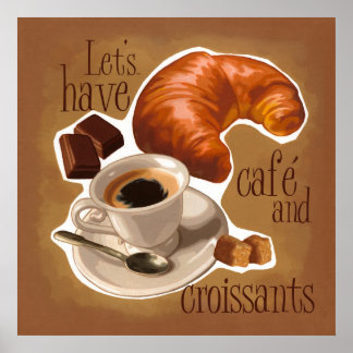 Pôster Coffee and croissants