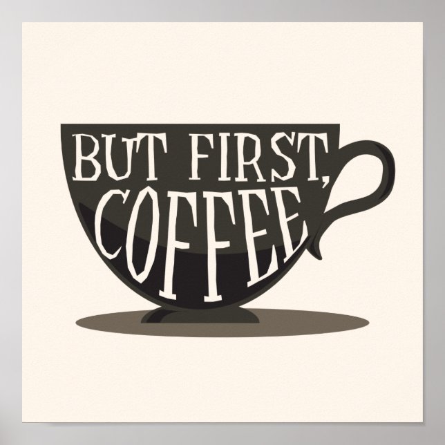 Poster Coffee Lovers But First, Coffee Quote Print (Frente)