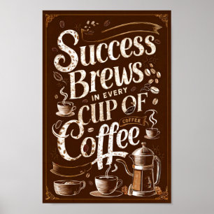 Poster Coffee Motivational Cotes de Sucesso e Criativos