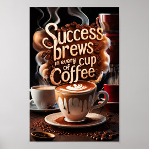 Poster Coffee Motivational Cotes de Sucesso e Criativos