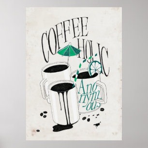 Pôster Coffeeholic anónimo