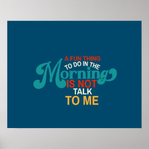 Poster Coisa Divertida A Fazer Pela Manhã