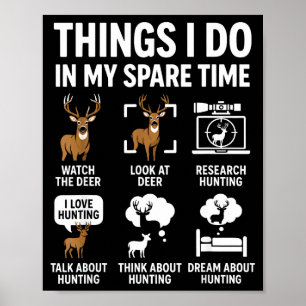 Poster Coisas Engraçadas de Veado que Eu Faço Caçando no