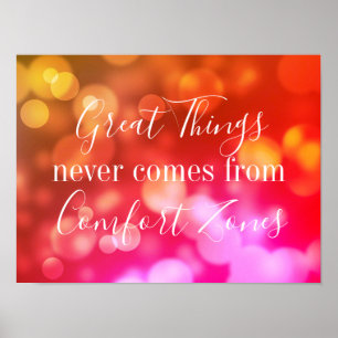 Poster Coisas excelentes Nunca Vêm De Zonas De Conforto