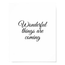 Coisas maravilhosas estão chegando