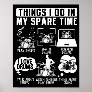 Poster Coisas Que Eu Faço Em Meu Músico Drummer Do Tempo