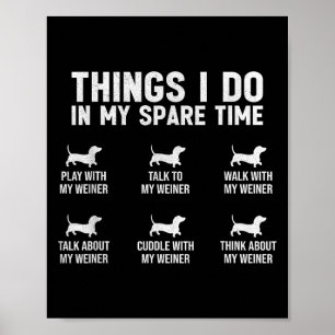 Poster Coisas que faço no meu tempo livre Dachshund Wiene