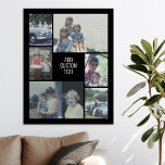 Poster Colagem de 6 fotos - fundo preto - texto branco<br><div class="desc">6 fotos em um padrão irregular rodeiam uma abertura para três linhas de texto. Use 2 fotos cortadas ao quadrado e 4 fotos verticais para fazer isso funcionar! O fundo é preto. Se quiser alterar as cores,  clique na área de design avançada e veja mais opções.</div>