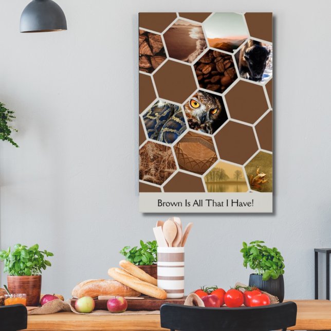 Poster Colagem De Hexágono Imagem - Castanho É Tudo O Que (Hexagons Brown Is All That I Have! Custom Collage Poster)