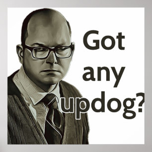 Poster Colin Robinson Got any Updog