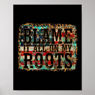 Poster Coloque a Culpa Em Minhas Raízes Música Country Vi