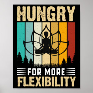 Poster Com Fome de Mais Flexibilidade Design de Yoga