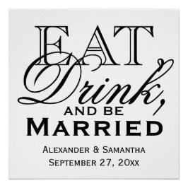 Pôster Coma, beba e seja casado com pessoas.