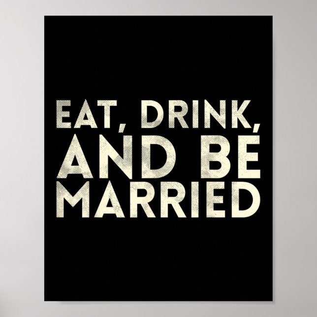 Poster Coma Bebida E Seja Casado Com Design Casamento Par (Frente)
