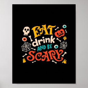 Poster Coma Bebida E Seja Design De Halloween Assustador 