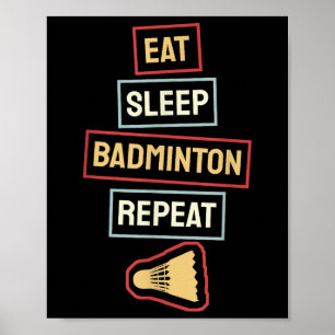 Poster Coma Dormir Badminton Repetir Jogador de Badminton