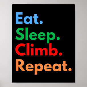 Poster Coma Dormir Escalar Repetir Para Escaladores De Ro