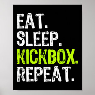 Poster Coma Dormir Kickbox Repetir Kickboxing Kick Boxing