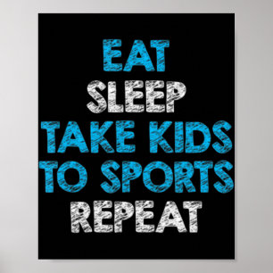 Poster Coma Dormir Leva Crianças Para Esportes Repito Par