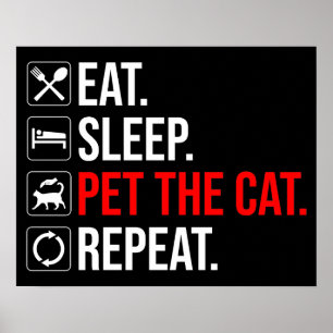 Poster Coma. Durma. Acaricie o Gato. Repita