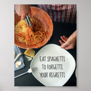 Poster Coma Espaguete Para Esquecer Seu Regretti / Engra