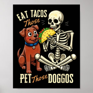 Poster Coma Esses Tacos Pet Aqueles Doggos Engraçados Esq