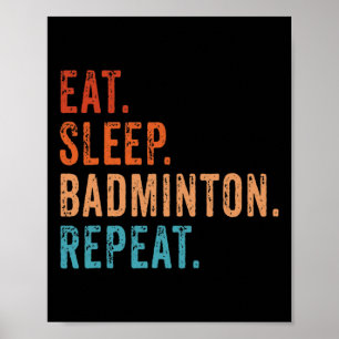 Poster Coma o Badminton do Sono Repetir Vintage Engraçado