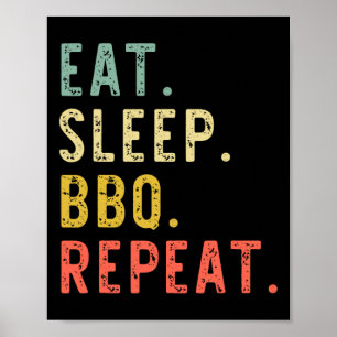 Poster Coma o Churrasco do sono Repetindo o Rbecue - Rebe