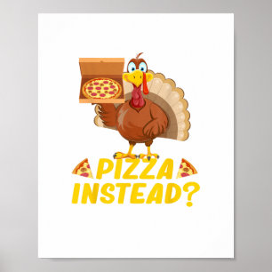 Poster Coma pizza em vez de peru no Dia de Ação de Graças