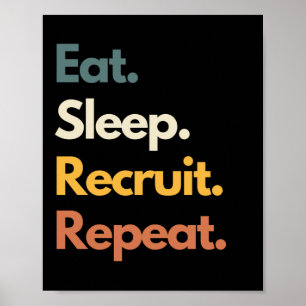 Poster Coma Recrutar Dormir Repetir Recrutador Divertido