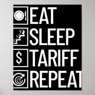 Poster Coma Tarifa Dormir Repetir Engraçado Trump Tarifa