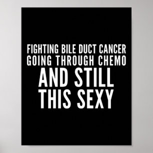 Poster Combater Cancer De Duto Biliar Passando Por Chemo 