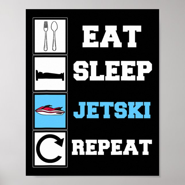 Poster Come Sleep Jetski Repete Jet Ski Engraçado (Frente)