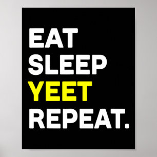 Poster Come Sleep Yee Repete Funny Dance Slang Sketll Coa