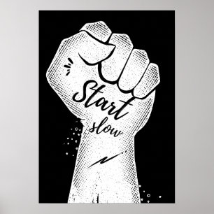 Poster Comece devagar. Motivacional