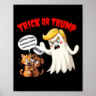 Poster Comendo Os Cães Trapaça Ou Trump Divertido Trump 2