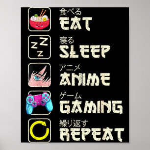 Poster Comer Dormir Anime Jogos Repetir Gamer Homens Adol